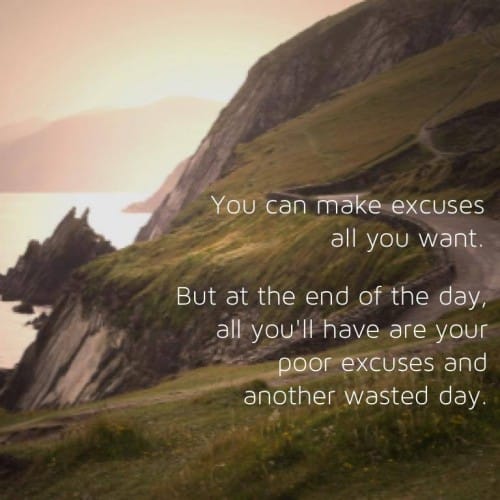 making excuses