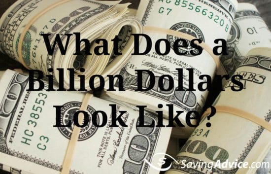 What does a billion dollars look like