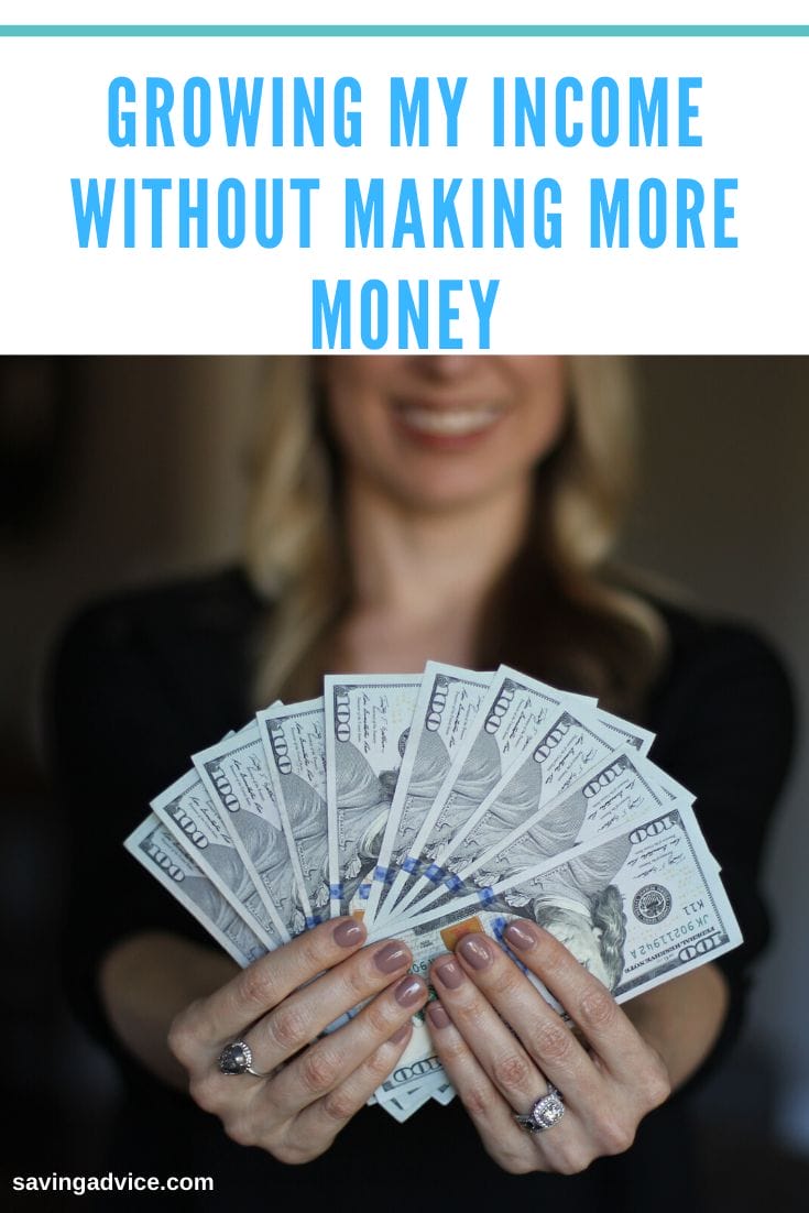 Growing My Income Without Making More Money