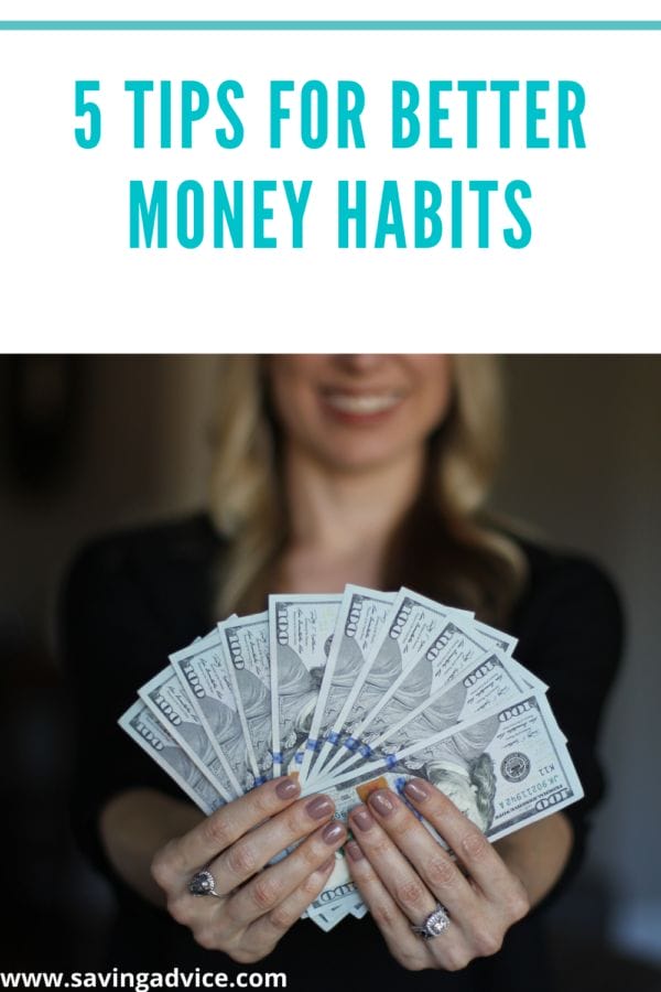 5 Tips For Better Money Habits