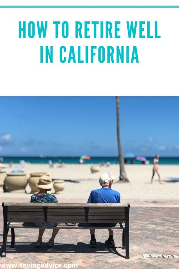 How to Retire Well in California