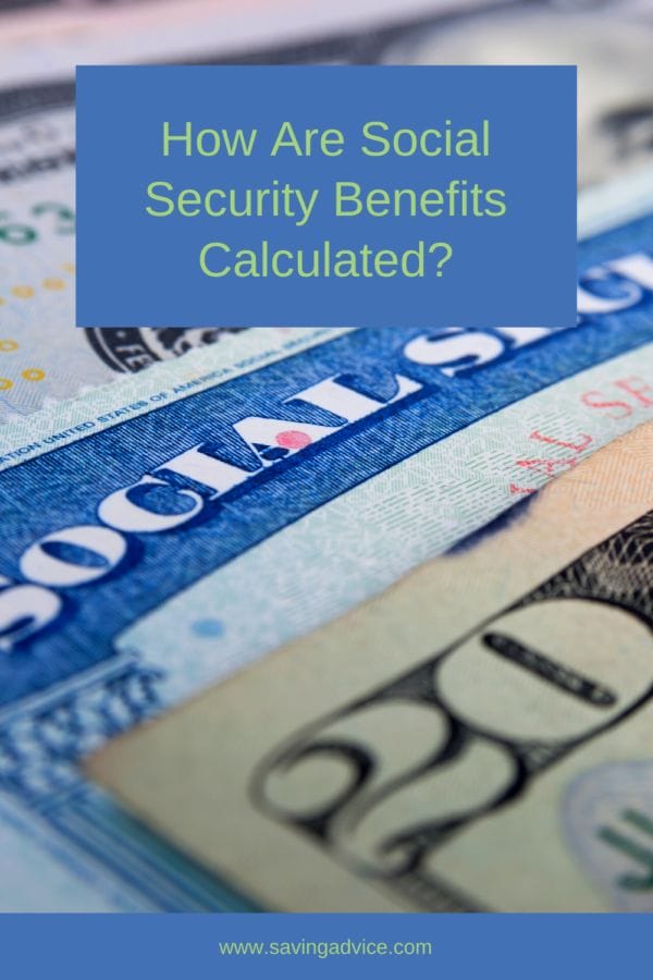 How Are Social Security Benefits Calculated