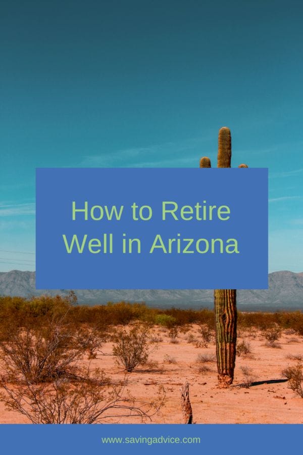 How to Retire Well in Arizona