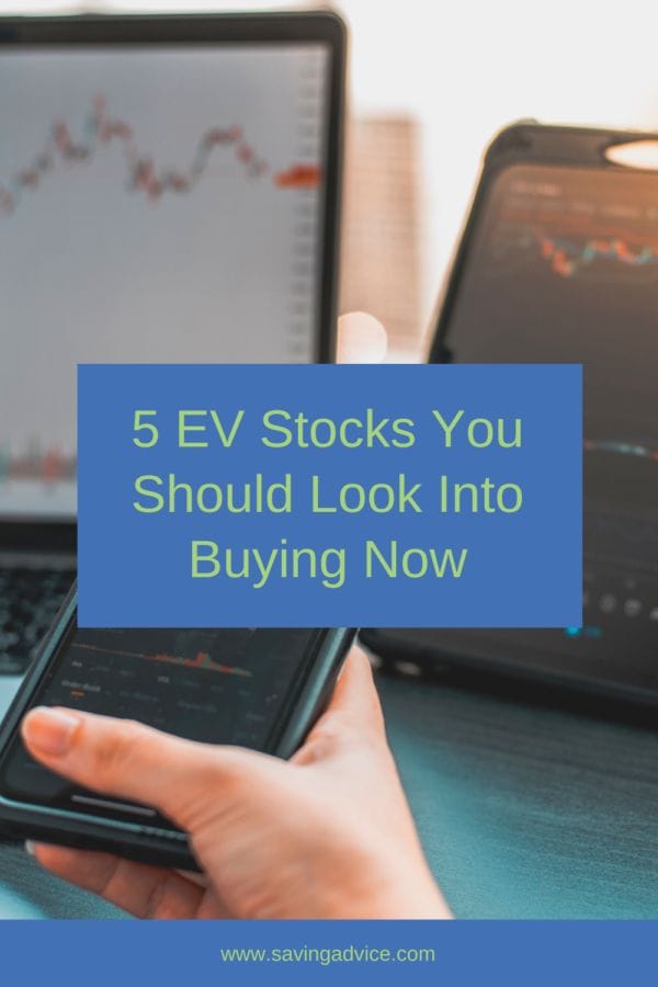 5 EV Stocks You Should Look Into Buying Now