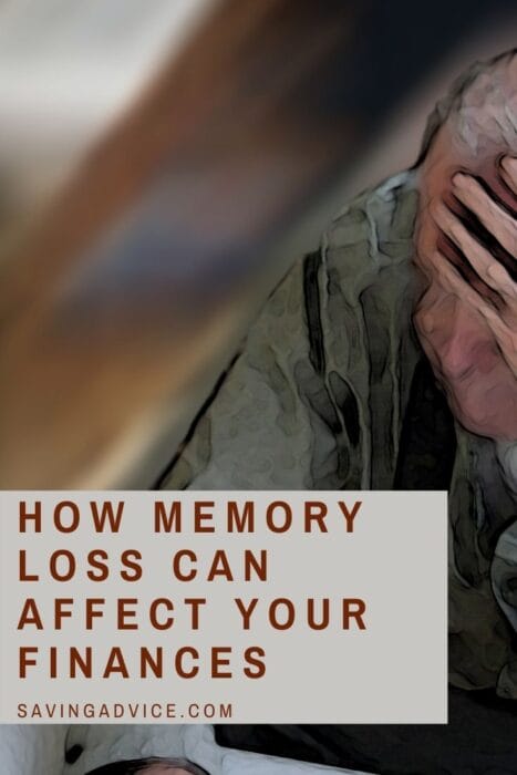 Memory Loss Can Affect Your Finances