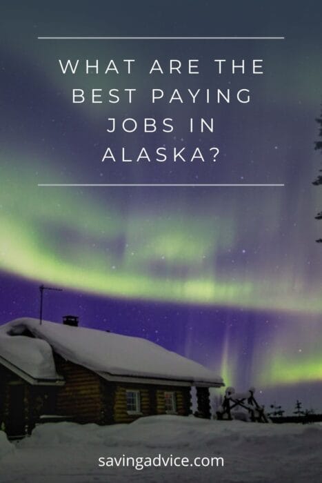 Best Paying Jobs in Alaska