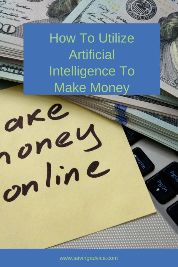 How To Utilize Artificial Intelligence To Make Money