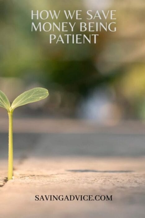 Save Money Being Patient